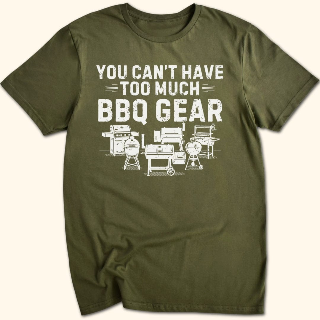 Too Much BBQ Gear T-Shirt