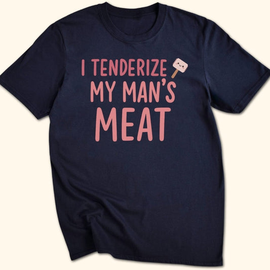 My Man's Meat T-Shirt