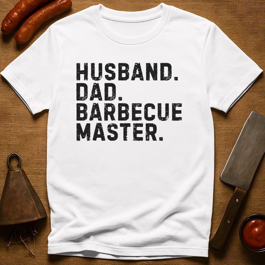 Husband. Dad. BBQ Master. T-Shirt