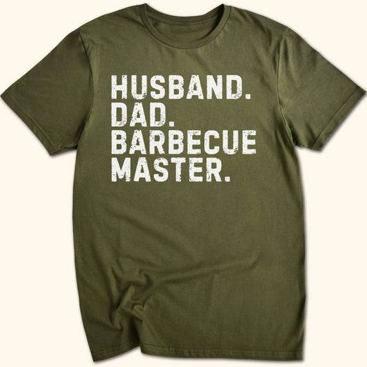 Husband. Dad. BBQ Master. T-Shirt