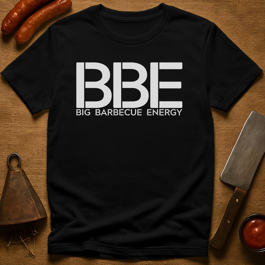 BIG BARBECUE ENERGY T-Shirt