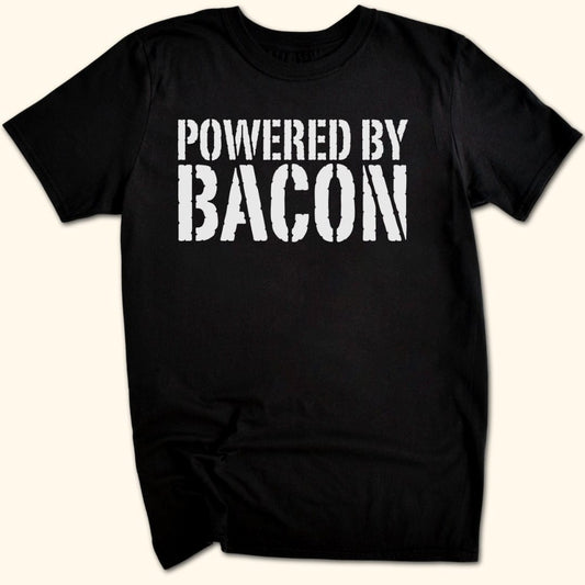 Powered By Bacon T-Shirt