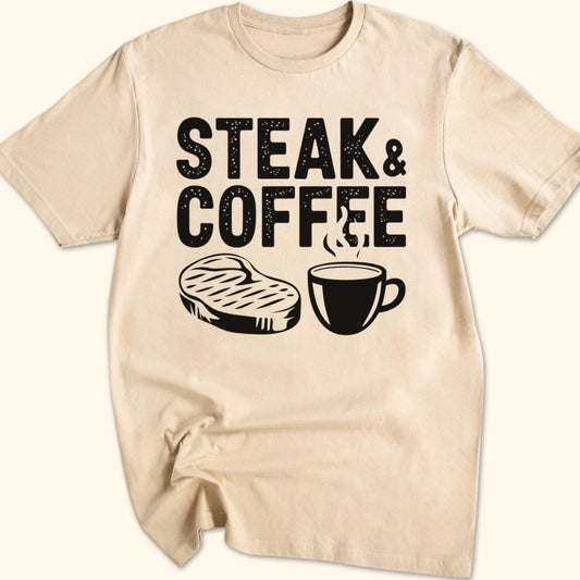 Steak & Coffee T-Shirt