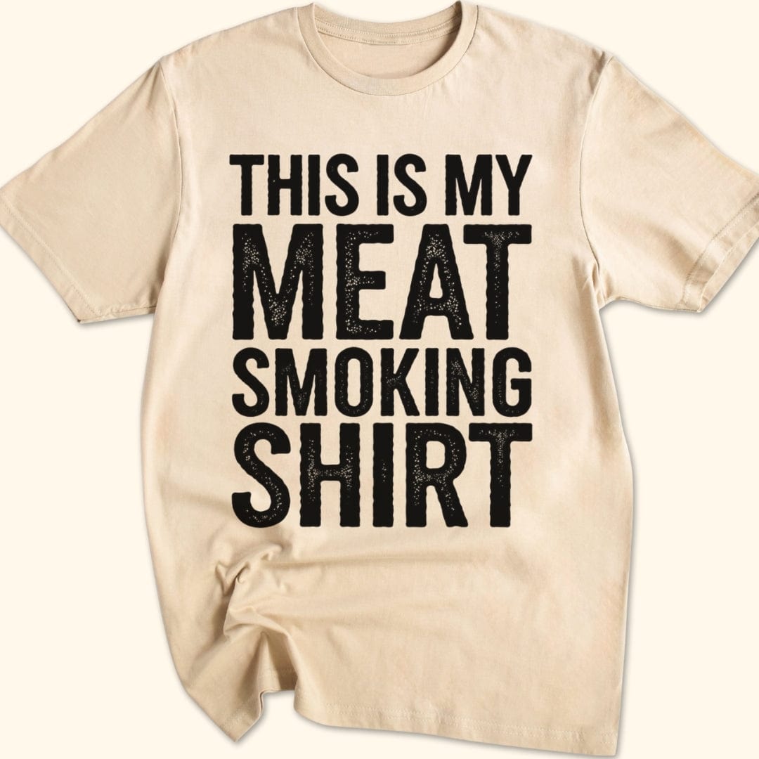 This is My Meat Smoking Shirt