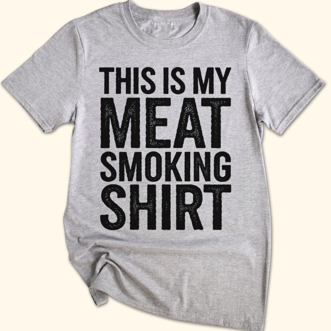 This is My Meat Smoking Shirt