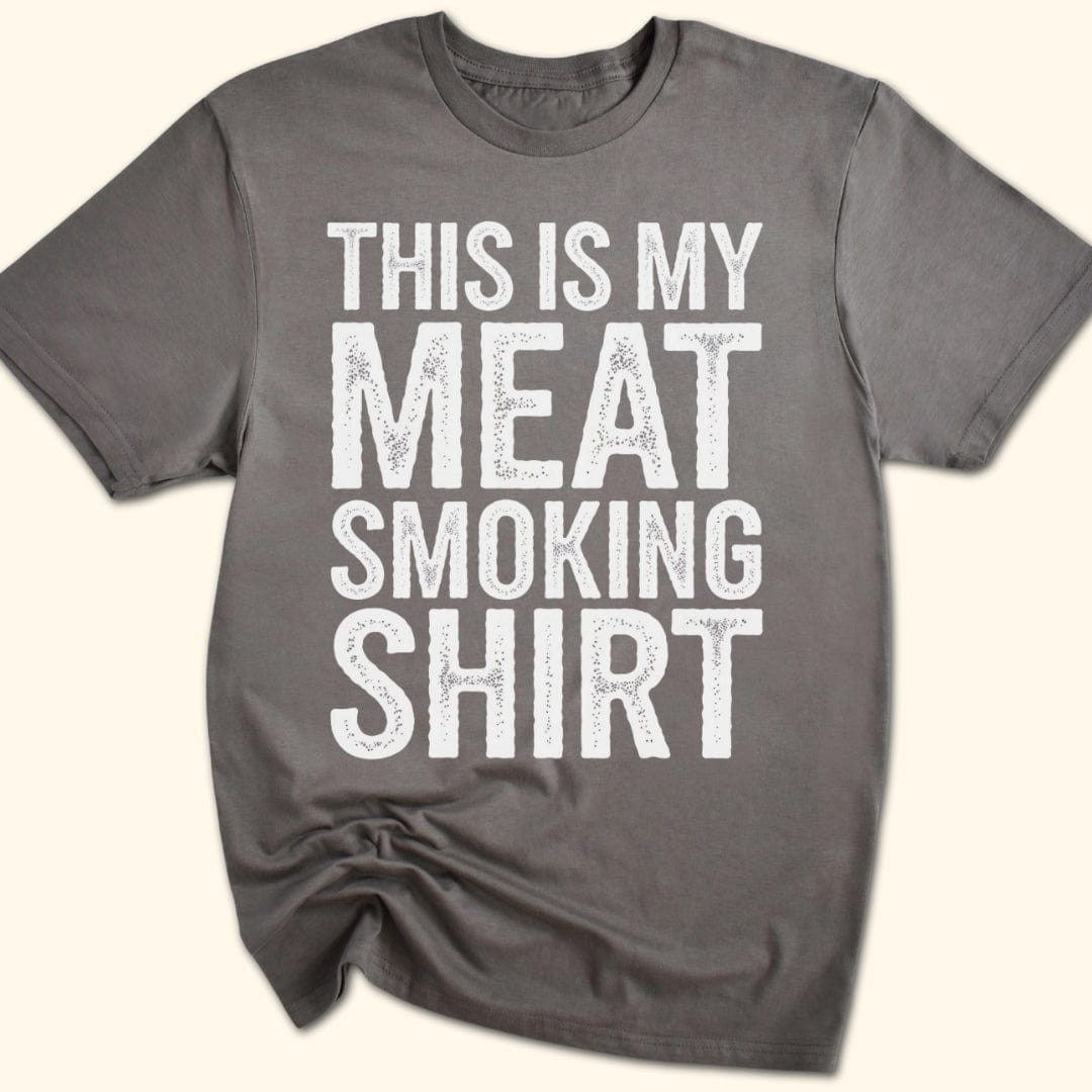 This is My Meat Smoking Shirt