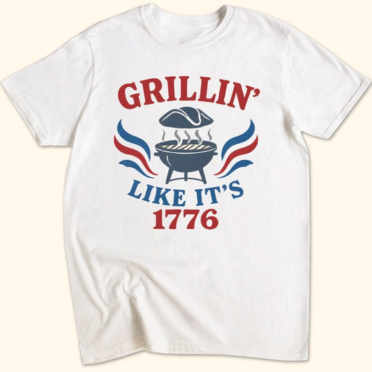 Grillin' Like It's 1776 T-Shirt