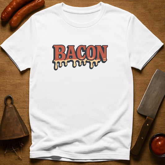 Drippin' Bacon T-Shirt
