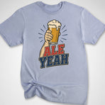 Ale Yeah T-Shirt