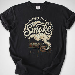 Mind if I Smoke? — Premium Tee