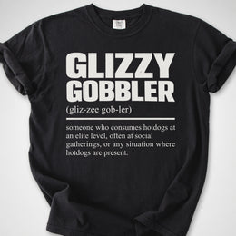 Glizzy Gobbler Definition — Premium Tee