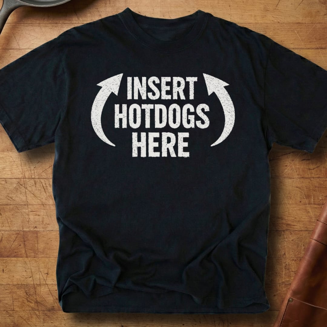 Insert Hotdogs Here — Premium Tee