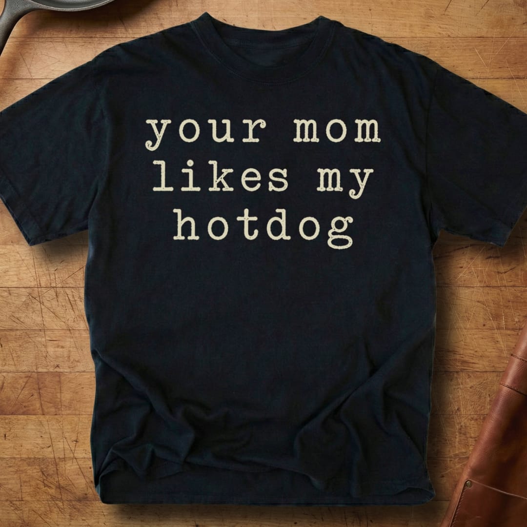 Your Mom — Premium Tee