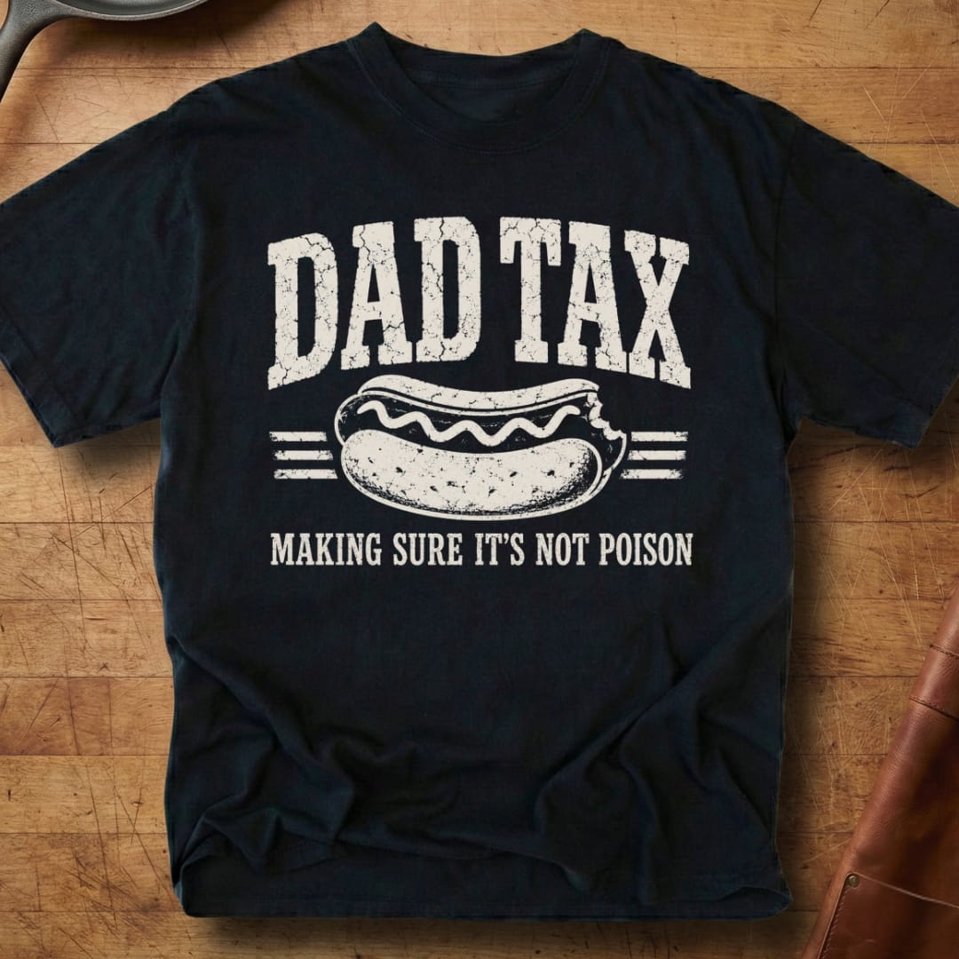 Dad Tax — Premium Tee