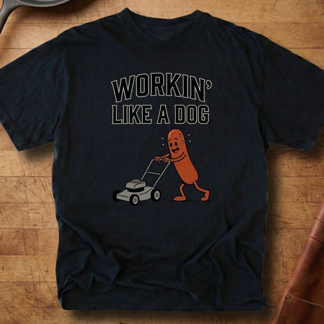 Workin' Like a Dog — Premium Tee