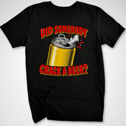 Crack A Beer T-Shirt