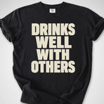 Drinks Well — Premium Tee