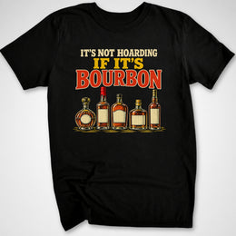 It's Not Hoarding T-Shirt
