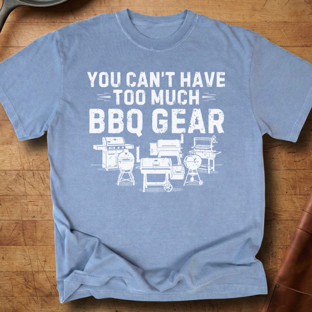 Too Much BBQ Gear — Premium Tee