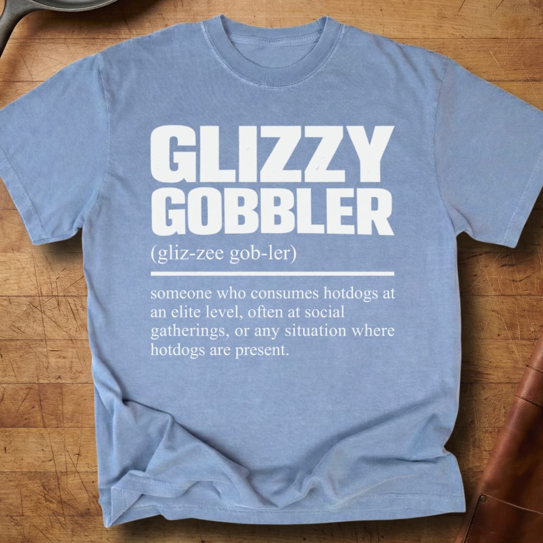 Glizzy Gobbler Definition — Premium Tee