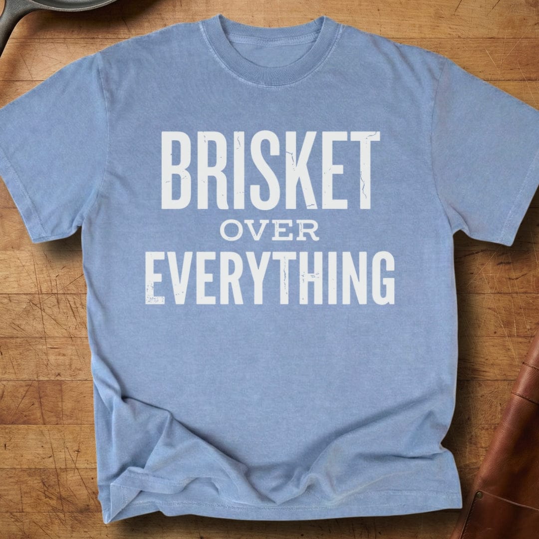 Brisket Over Everything — Premium Tee