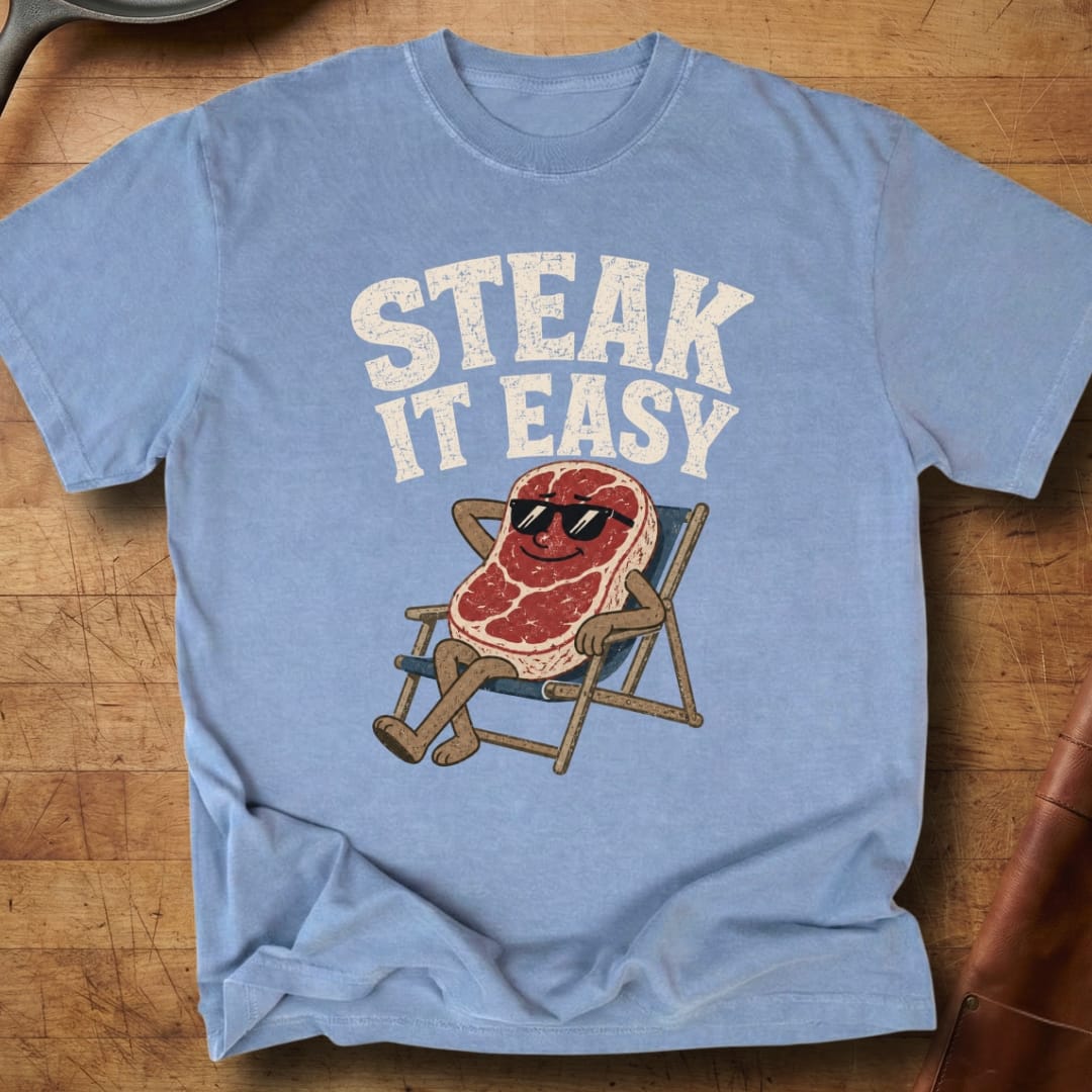 Steak it Easy — Premium Tee