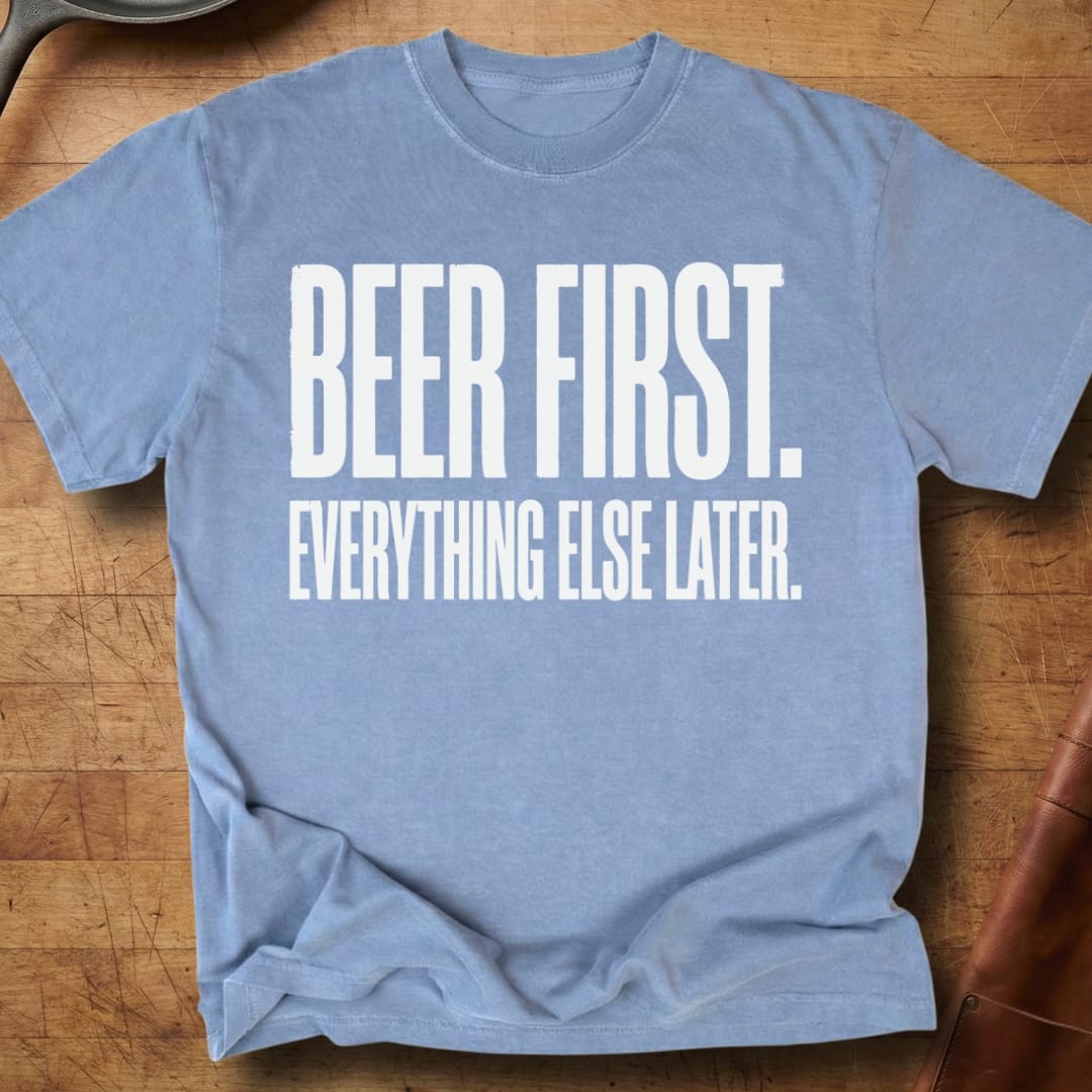 Beer First — Premium Tee
