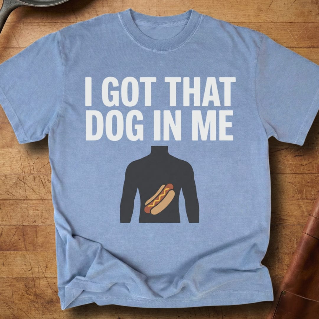 Got That Dog — Premium Tee