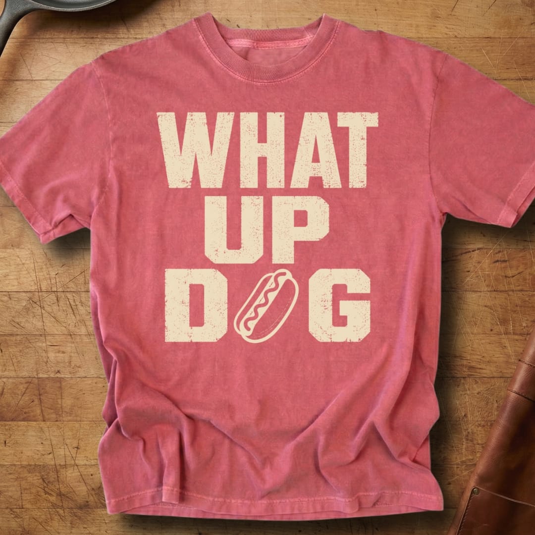 What Up Dog — Premium Tee
