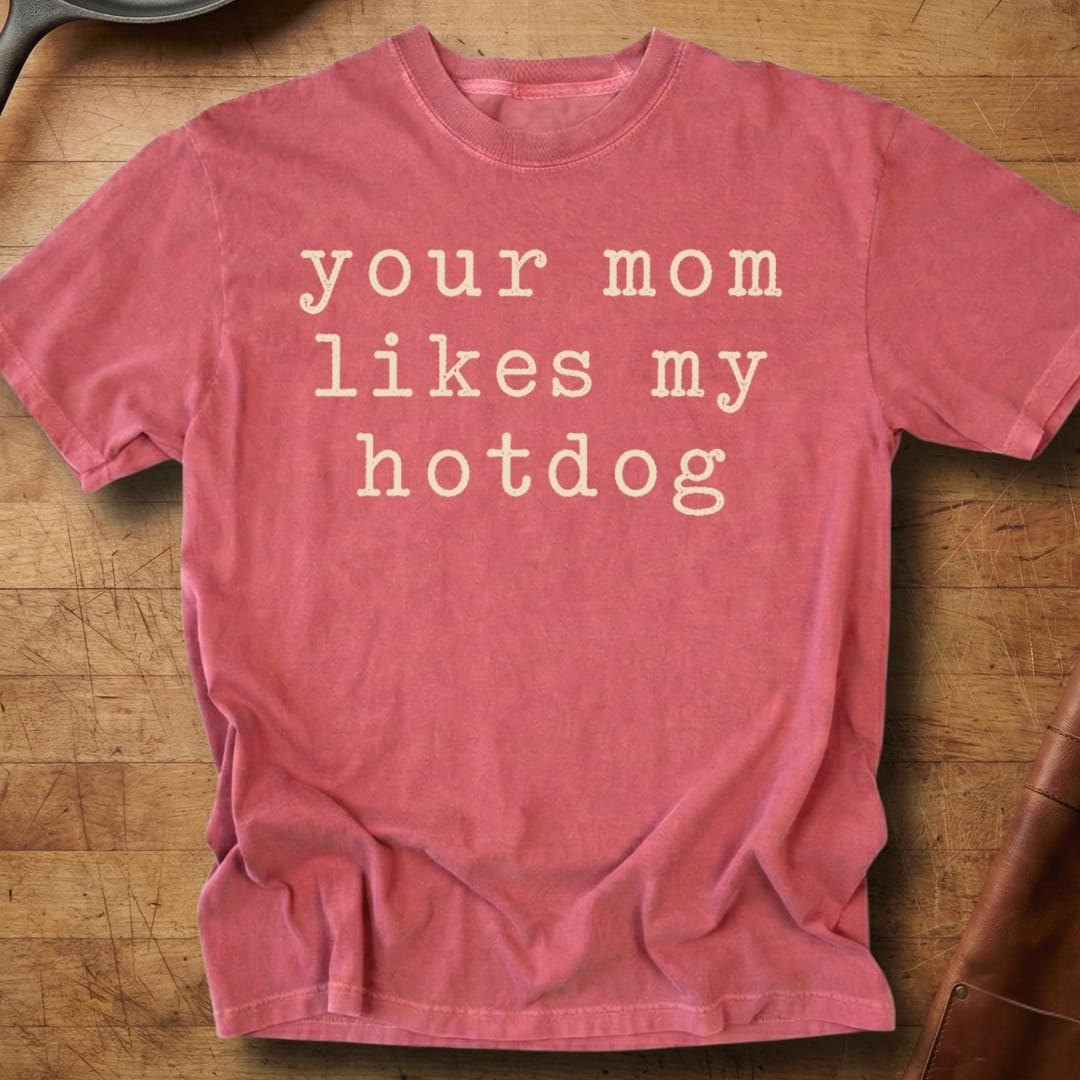 Your Mom — Premium Tee