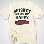 Brisket Makes Me Happy T-Shirt