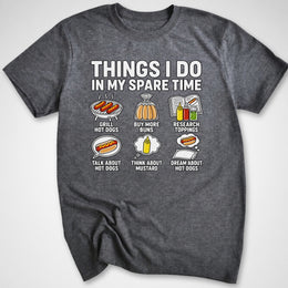 Spare Time Hotdogs T-Shirt