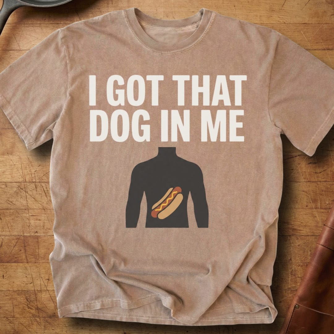 Got That Dog — Premium Tee