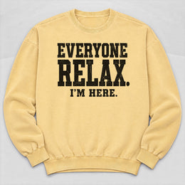 Everyone Relax Sweatshirt