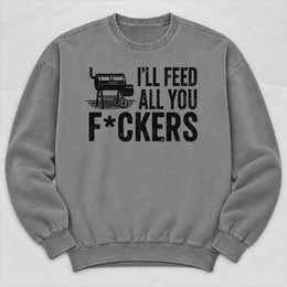 Feed 'Em All Sweatshirt