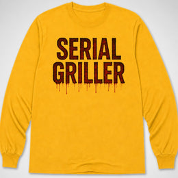Serial Griller — Long Sleeve Tee