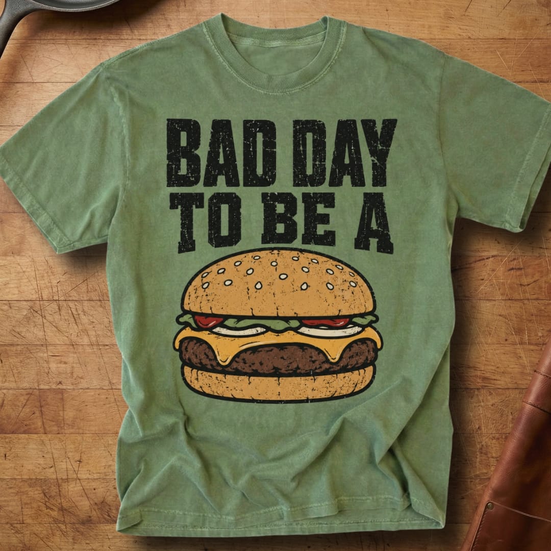 Bad Day to be a Burger — Premium Tee