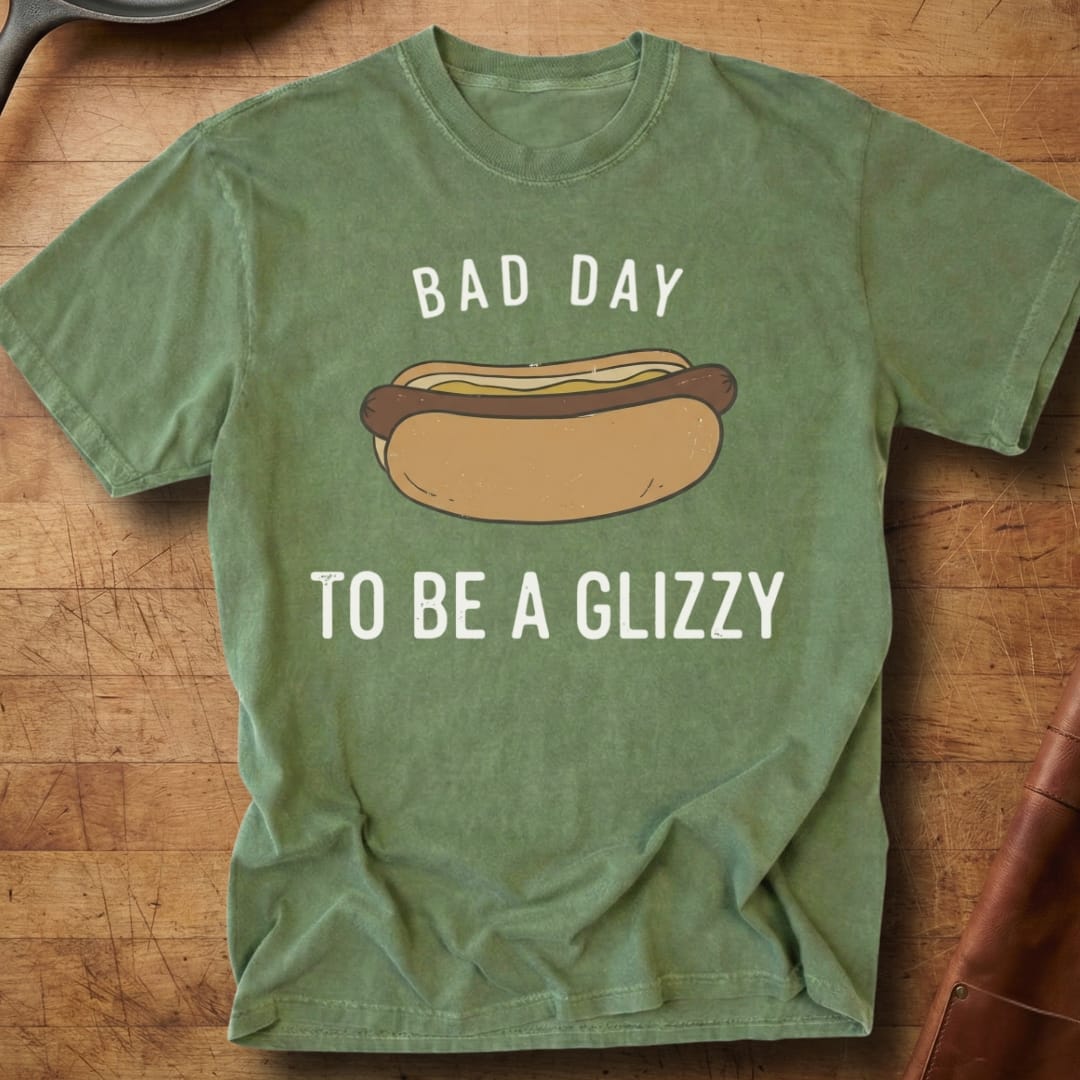 Bad Day to be a Glizzy — Premium Tee