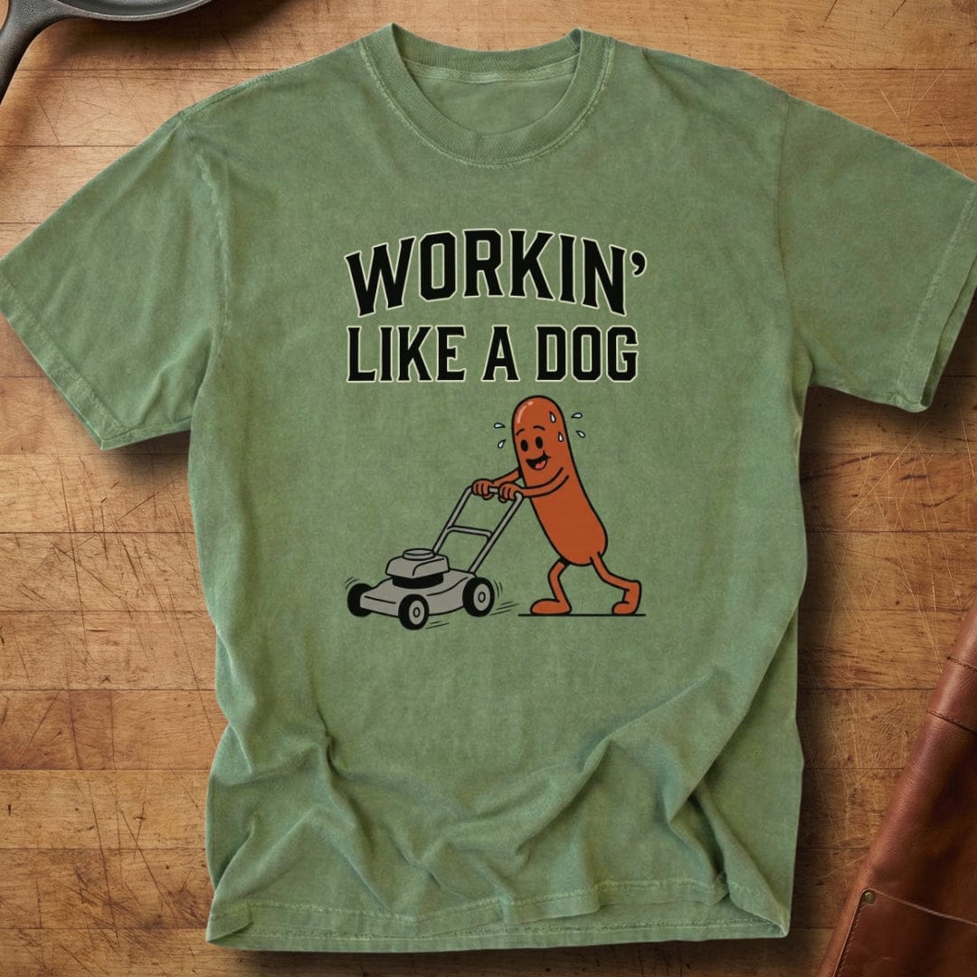 Workin' Like a Dog — Premium Tee