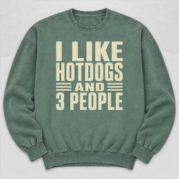 I Like Hotdogs and... Sweatshirt