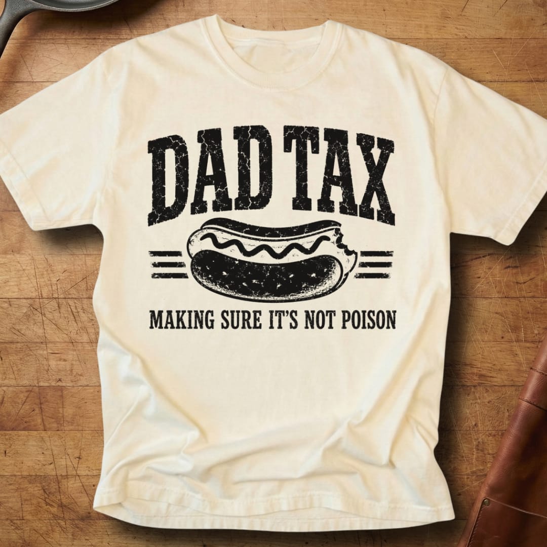 Dad Tax — Premium Tee