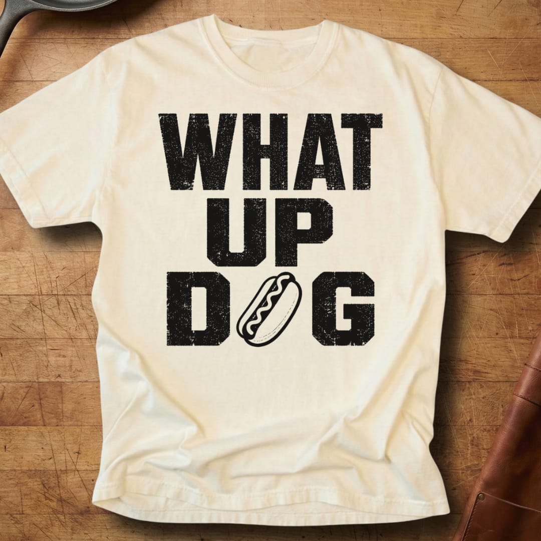 What Up Dog — Premium Tee