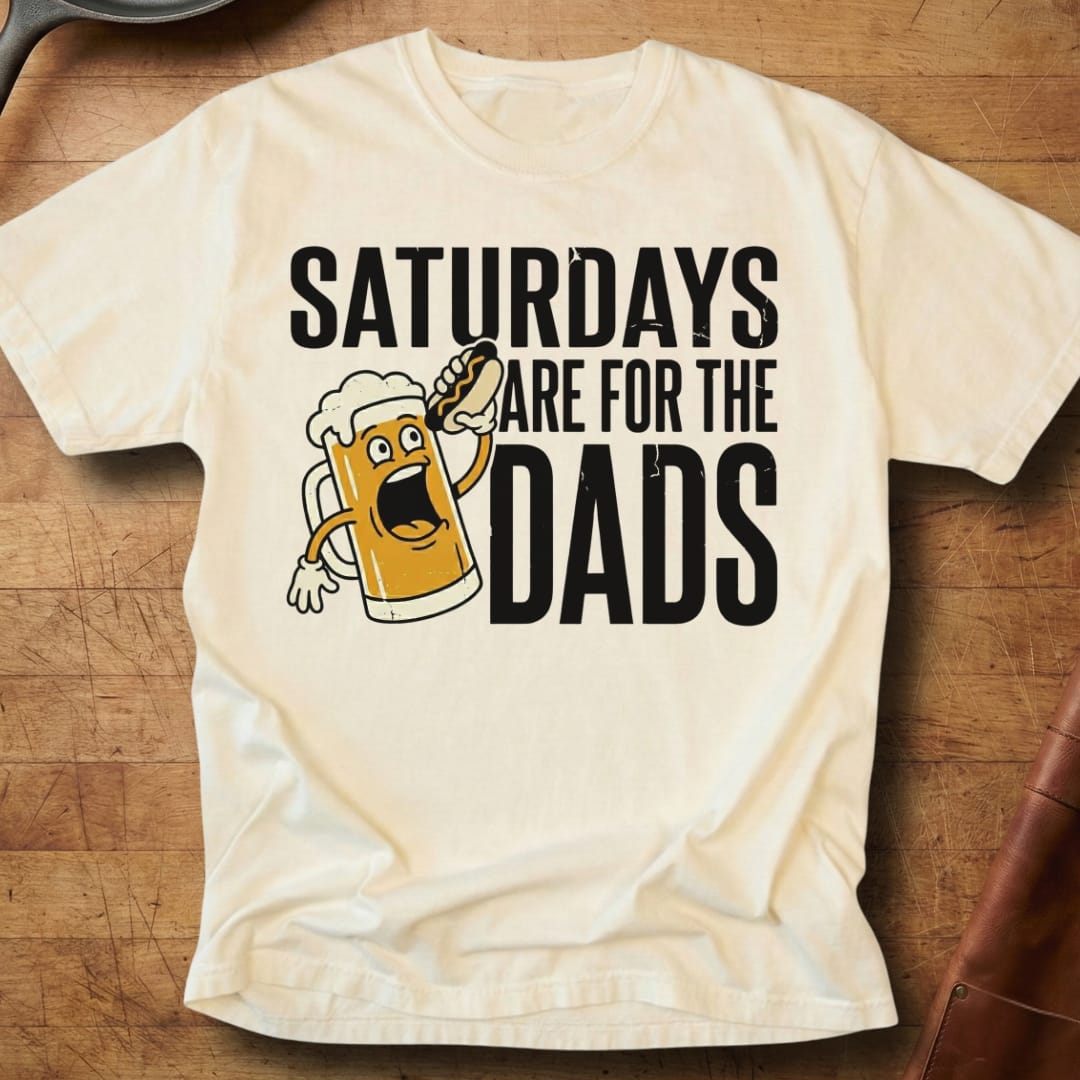 Saturdays Are For The Dads — Premium Tee