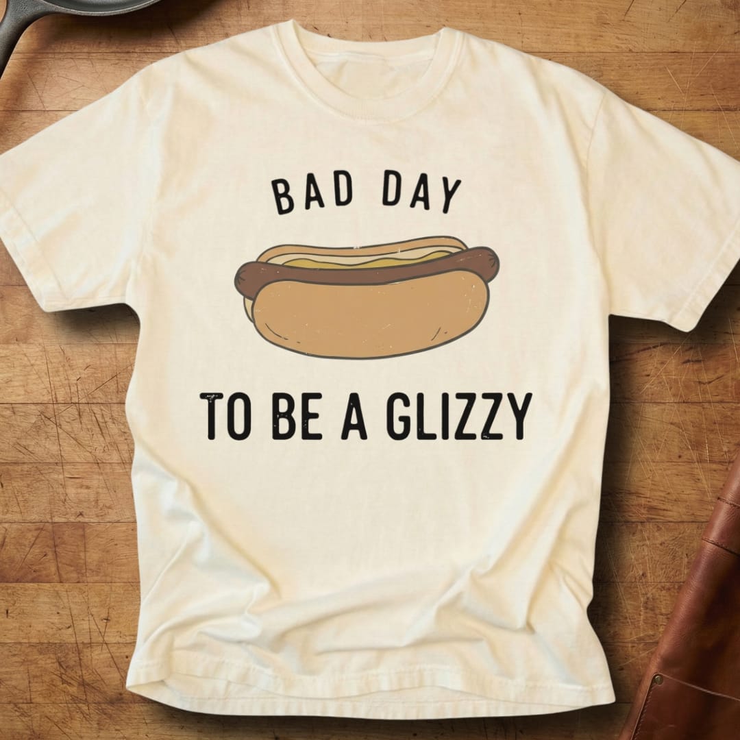 Bad Day to be a Glizzy — Premium Tee