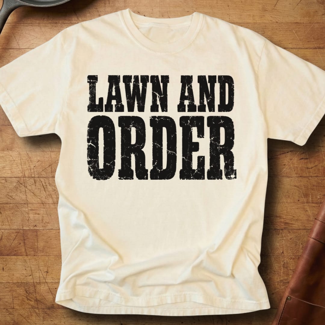 Lawn & Order — Premium Tee