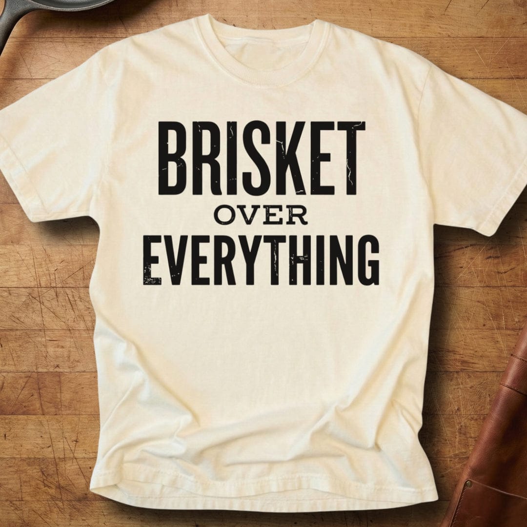 Brisket Over Everything — Premium Tee