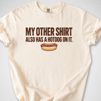My Other Shirt — Premium Tee