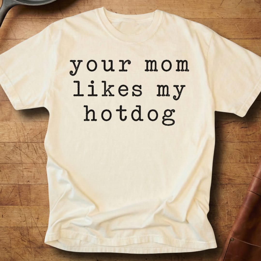 Your Mom — Premium Tee