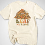 Leaf Me Alone T-Shirt