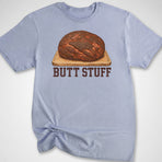 Butt Stuff T-Shirt